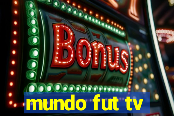 mundo fut tv